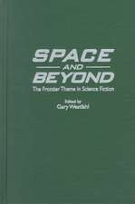 Space and Beyond: The Frontier Theme in Science Fiction