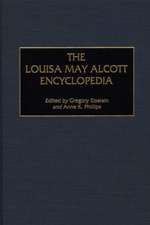 The Louisa May Alcott Encyclopedia