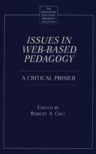 Issues in Web-Based Pedagogy: A Critical Primer