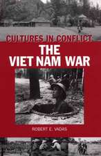 Cultures in Conflict--The Viet Nam War