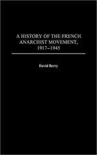 A History of the French Anarchist Movement, 1917-1945