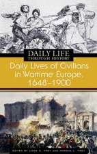 Daily Lives of Civilians in Wartime Europe, 1618-1900