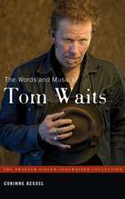 The Words and Music of Tom Waits