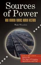 Sources of Power: How Energy Forges Human History [2 volumes]