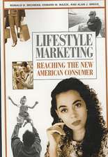 Lifestyle Marketing: Reaching the New American Consumer