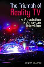 The Triumph of Reality TV: The Revolution in American Television