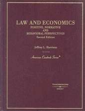 Law and Economics: Positive, Normative and Behavioral Perspectives