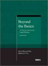 Beyond the Basics: A Text for Advanced Legal Writing