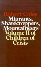 Children of Crisis - Volume 2: Migrants, Sharecroppers, Mountaineers