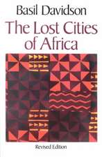 Lost Cities of Africa