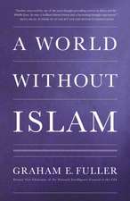 A World Without Islam