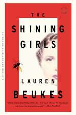 The Shining Girls: A Novel