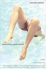 Swimming Sweet Arrow: A Novel