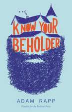 Know Your Beholder: A Novel