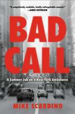 Bad Call: A Summer Job on a New York Ambulance