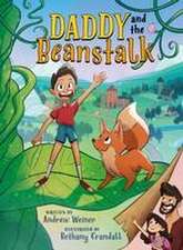 Daddy and the Beanstalk (A Graphic Novel)