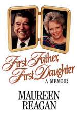 First Father, First Daughter: A Memoir