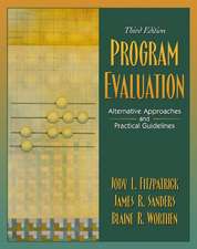 Program Evaluation: Alternative Approaches and Practical Guidelines