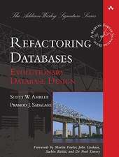 Refactoring Databases: Evolutionary Database Design (Paperback)