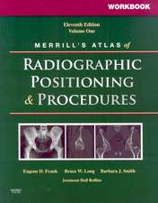 Workbook for Merrill's Atlas of Radiographic Positioning and Procedures: 2-Volume Set