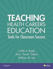 Teaching Health Careers Education: Tools for Classroom Success