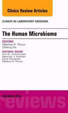 The Human Microbiome, An Issue of Clinics in Laboratory Medicine