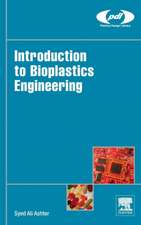 Introduction to Bioplastics Engineering