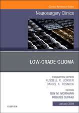 Low-Grade Glioma, An Issue of Neurosurgery Clinics of North America