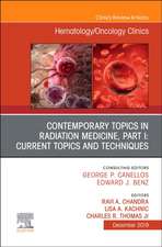 Contemporary Topics in Radiation Medicine, Part I: Current Issues and Techniques