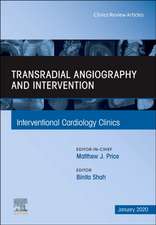 Transradial Angiography and Intervention, An Issue of Interventional Cardiology Clinics