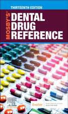 Mosby's Dental Drug Reference