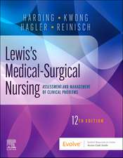 Lewis's Medical-Surgical Nursing: Assessment and Management of Clinical Problems, Single Volume