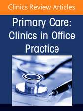 Immigrant Health, An Issue of Primary Care: Clinics in Office Practice