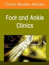 Alternatives to Ankle Joint Replacement, An issue of Foot and Ankle Clinics of North America