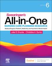 Swearingen's All-in-One Nursing Care Planning Resource: Medical-Surgical, Pediatric, Maternity, and Psychiatric-Mental Health