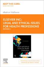 Legal and Ethical Issues for Health Professions Elsevier eBook on Vitalsource (Retail Access Card)