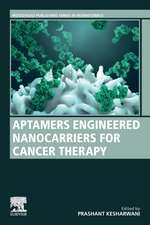 Aptamers Engineered Nanocarriers for Cancer Therapy