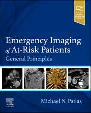 Emergency Imaging of At-Risk Patients: General Principles