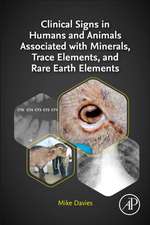 Clinical Signs in Humans and Animals Associated with Minerals, Trace Elements and Rare Earth Elements