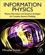 Information Physics: Physics-Information and Quantum Analogies for Complex Systems Modeling