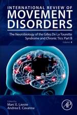 The Neurobiology of the Gilles De La Tourette Syndrome and Chronic Tics: Part B