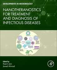 Nanotheranostics for Treatment and Diagnosis of Infectious Diseases