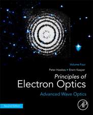 Principles of Electron Optics, Volume 4: Advanced Wave Optics