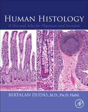 Human Histology: A Text and Atlas for Physicians and Scientists