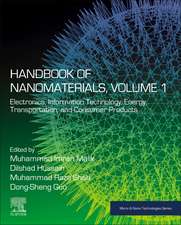 Handbook of Nanomaterials, Volume 1: Electronics, Information Technology, Energy, Transportation, and Consumer Products