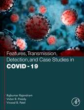 Features, Transmission, Detection, and Case Studies in COVID-19