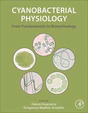 Cyanobacterial Physiology: From Fundamentals to Biotechnology