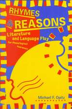 Rhymes & Reasons: Literature and Language Play for Phonological Awareness