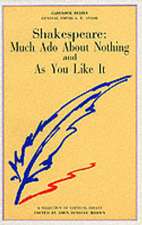 Shakespeare: Much Ado about Nothing and As You Like It