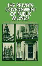 The Private Government of Public Money: Community and Policy inside British Politics